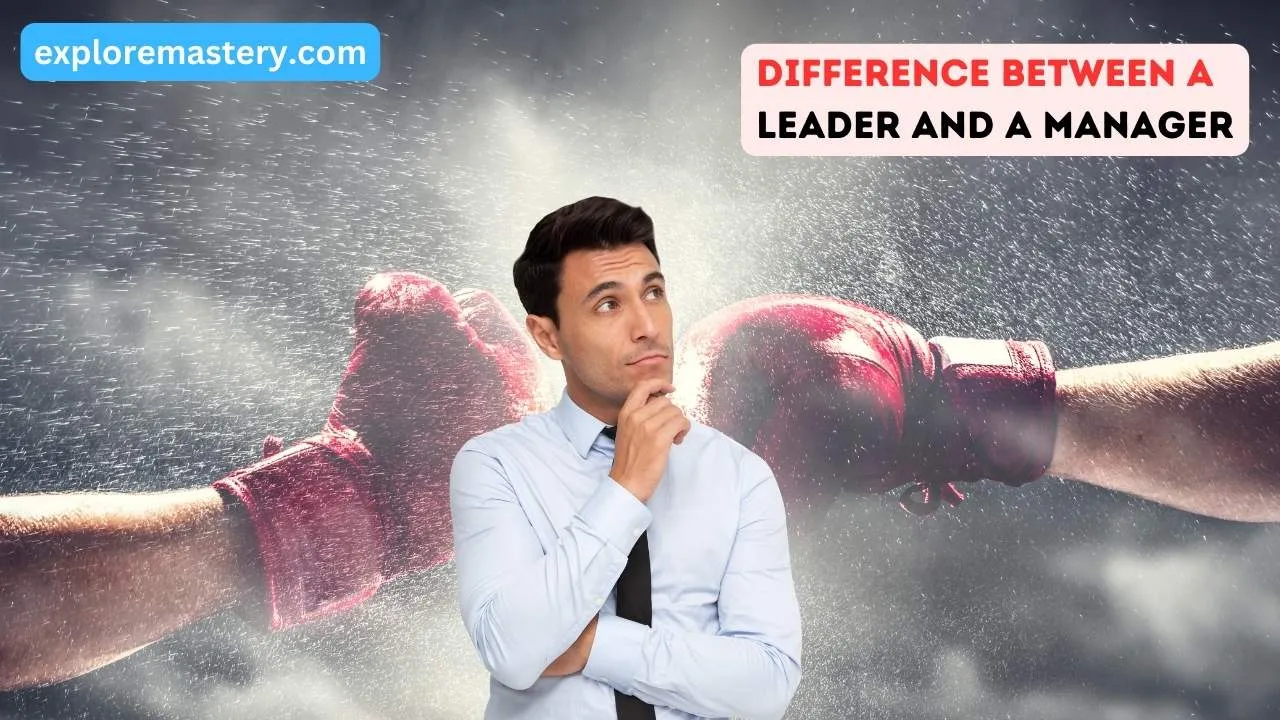 Difference Between a Leader and a Manager
