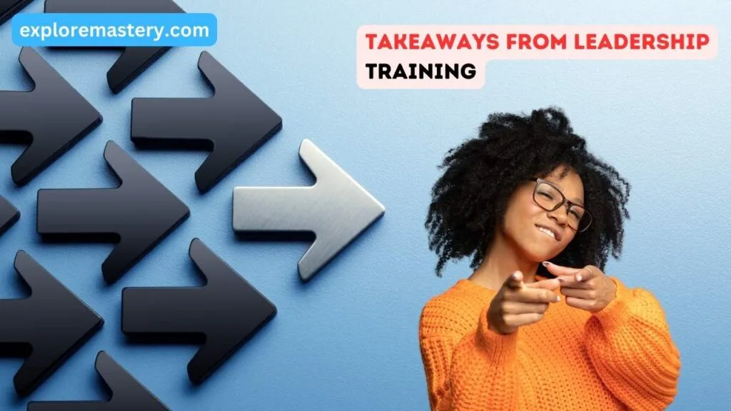 Takeaways from leadership training