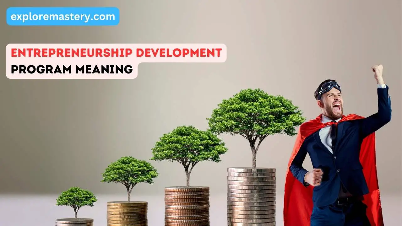 Entrepreneurship Development Program Meaning