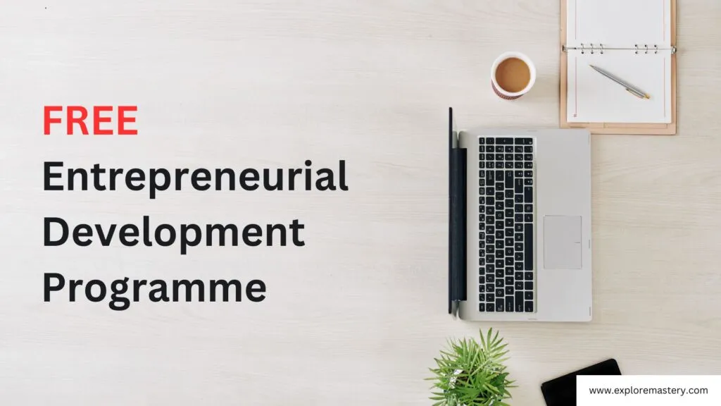 7 Key Steps to Success: FREE Entrepreneurial Development Programme
