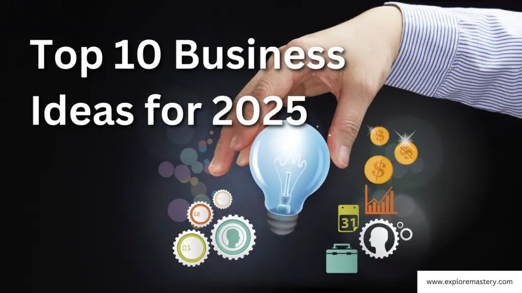 Top 10 Promising Business Ideas for 2025 with Business Strategy
